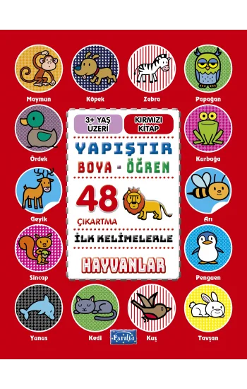 İlk Kelimelerle Hayvanlar - Yapıştır-Boya-Öğren