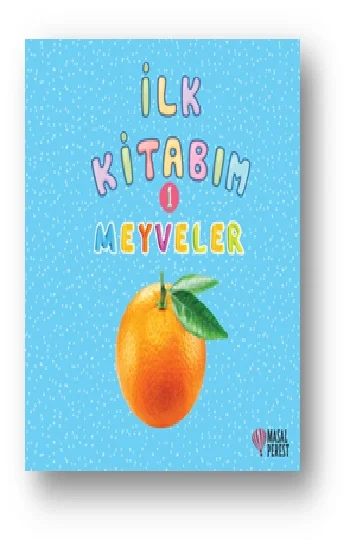 İlk Kitabım Meyveler 1