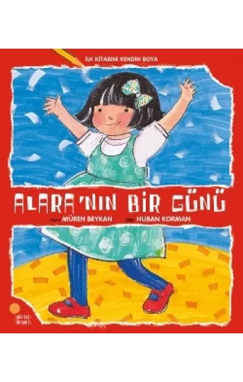 İlk Kitabını Kendin Boya - Alaranın Bir Günü