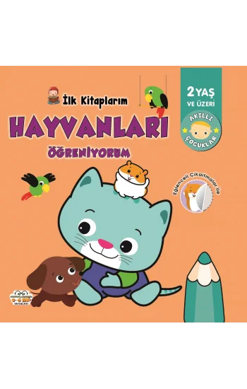 İlk Kitaplarım Hayvanları Öğreniyorum