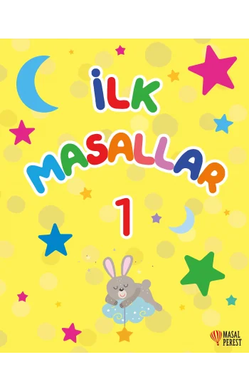 İlk Masallar 1 (Sert Kapak Süngerli )