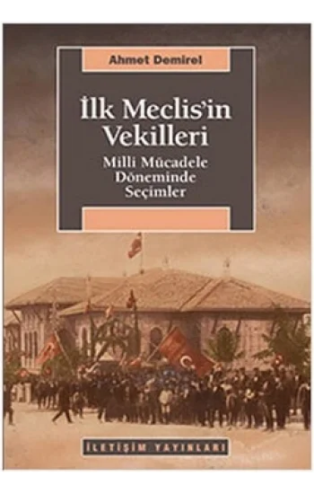 İlk Meclisin Vekilleri