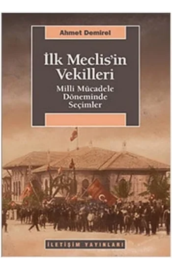 İlk Meclisin Vekilleri