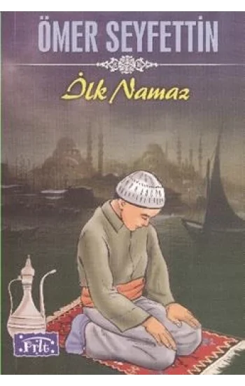 İlk Namaz