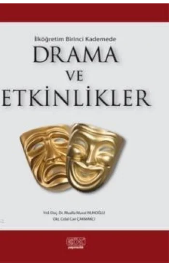 İlk Öğretim Birinci Kademede Drama ve Etkinlikler