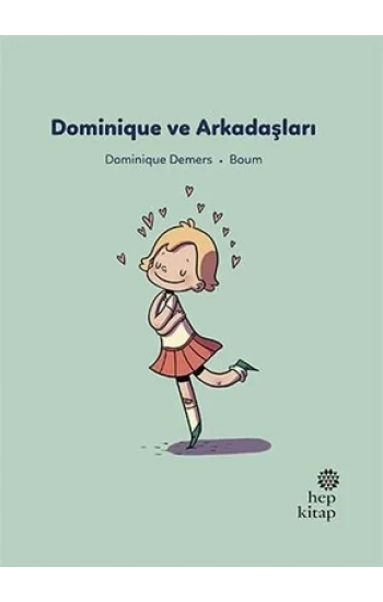 İlk Okuma Hikayeleri: Dominique ve Arkadaşları