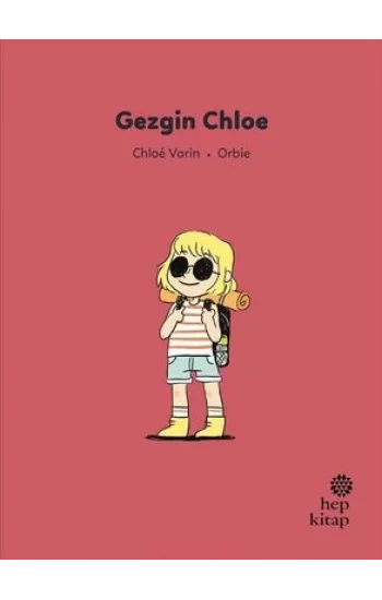 İlk Okuma Hikayeleri: Gezgin Chloe