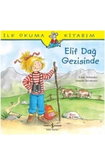 İlk Okuma Kitabım - Elif Dağ Gezisinde