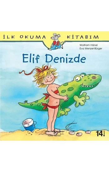 İlk Okuma Kitabım - Elif Denizde