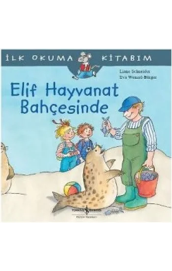 İlk Okuma Kitabım - Elif Hayvanat Bahçesinde