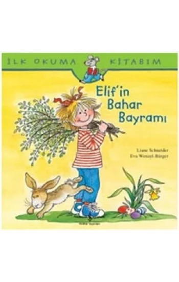 İlk Okuma Kitabım - Elifin Bahar Bayramı