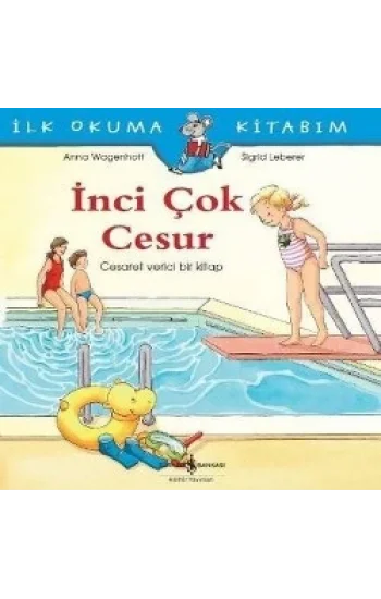 İlk Okuma Kitabım İnci Çok Cesur