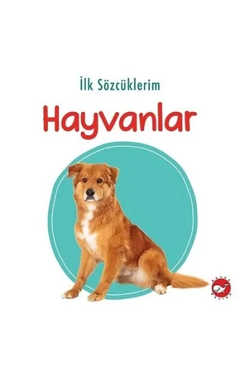İlk Sözcüklerim - Hayvanlar