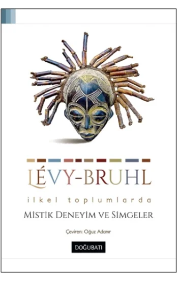 İlkel Toplumlarda Mistik Deneyim ve Simgeler