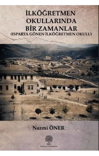 İlköğretmen Okullarında Bir Zamanlar - Isparta Gönen İlköğretmen Okulu