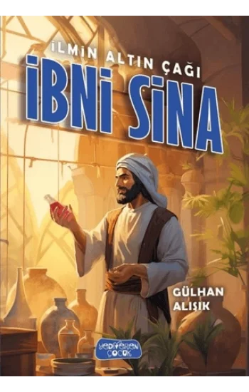 İlmin Altın Çağı İbni Sina