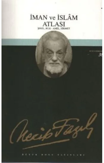 İman ve İslam Atlası : 32 - Necip Fazıl Bütün Eserleri