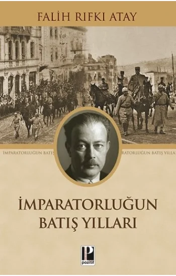 İmparatorluğun Batış Yılları