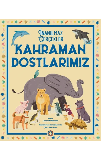 İnanılmaz Gerçekler - Kahraman Dostlarımız