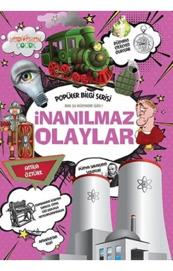 İnanılmaz Olaylar - Popüler Bilgi Serisi