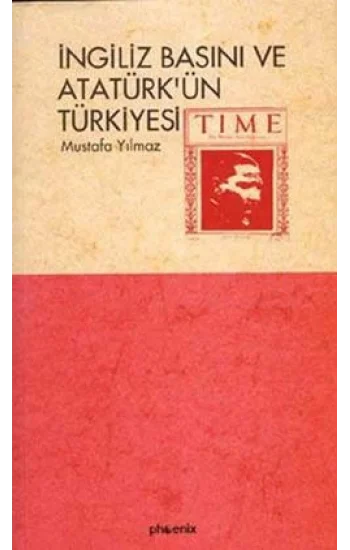 İngiliz Basını ve Atatürkün Türkiyesi