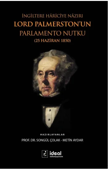 İngiltere Hariciye Nazırı Lord Palmerstonun Parlemento Nutku (25 Haziran 1850)
