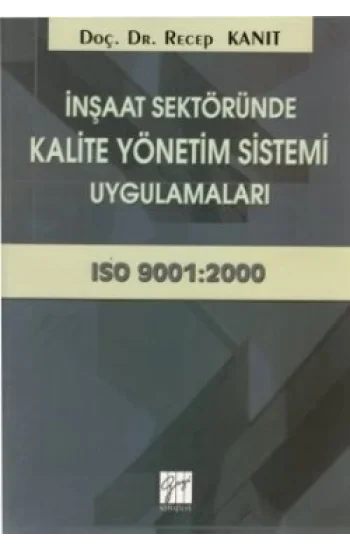 İnşaat Sektöründe Kalite Yönetim Sistemi Uygulamaları