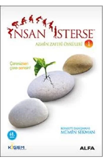 İnsan İsterse 1 Azmin Zaferi Öyküleri