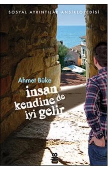 İnsan Kendine de İyi Gelir