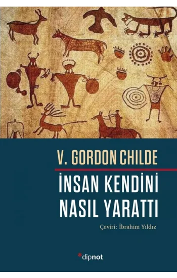 İnsan Kendini Nasıl Yarattı