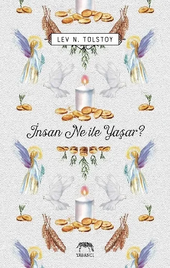 İnsan Ne ile Yaşar?