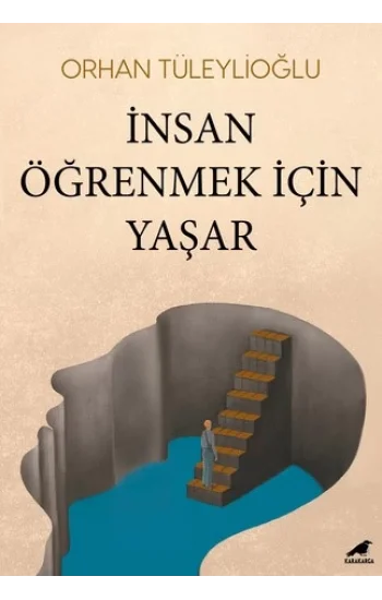 İnsan Öğrenmek İçin Yaşar