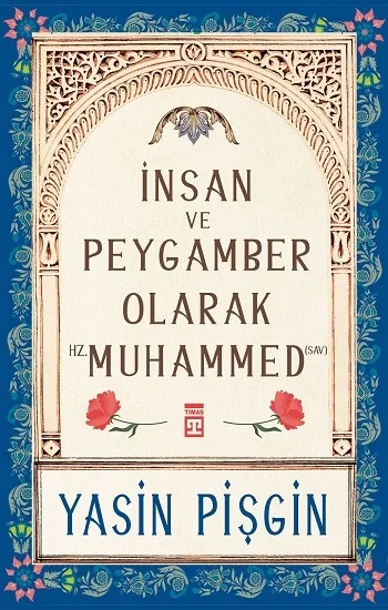 İnsan ve Peygamber olarak Hz. Muhammed (SAV)