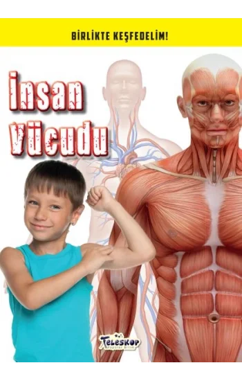 İnsan Vücudu - Birlikte Keşfedelim