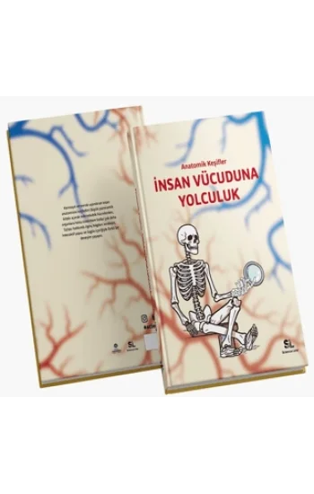 İnsan Vücuduna Yolculuk - Anatomik Keşifler