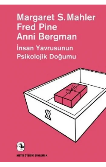 İnsan Yavrusunun Psikolojik Doğumu