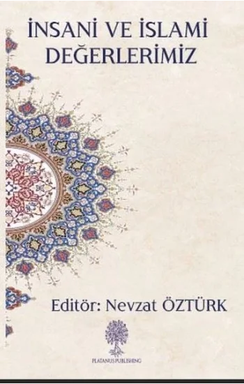 İnsani ve İslami Değerlerimiz