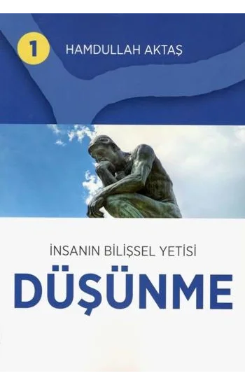 İnsanın Bilişsel Yetisi Düşünme