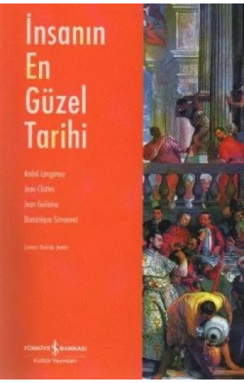 İnsanın En Güzel Tarihi