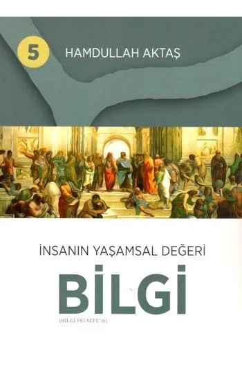 İnsanın Yaşamsal Değeri Bilgi