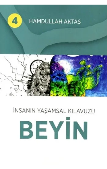 İnsanın Yaşamsal Kılavuzu Beyin