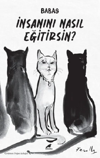 İnsanını Nasıl Eğitirsin?