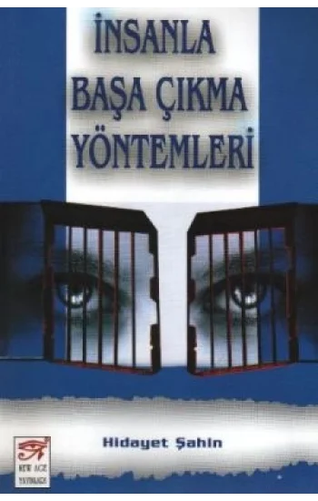 İnsanla Başa Çıkma Yöntemleri