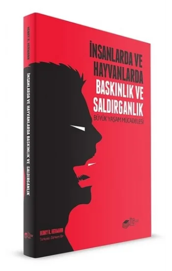 İnsanlarda ve Hayvanlarda Baskınlık ve Saldırganlık