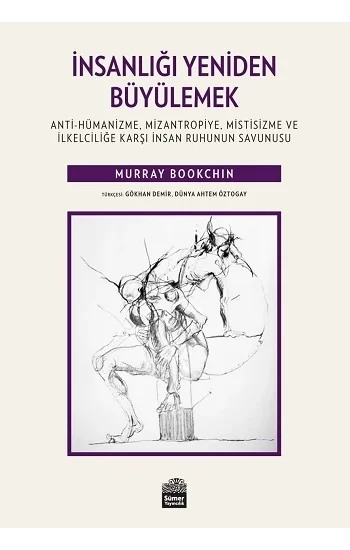 İnsanlığı Yeniden Büyülemek