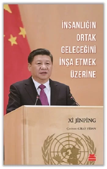 İnsanlığın Ortak Geleceğini İnşa Etmek Üzerine