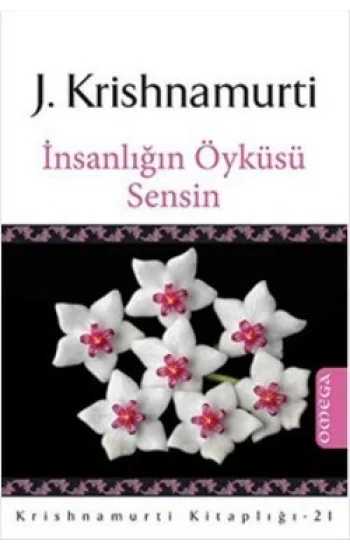 İnsanlığın Öyküsü Sensin