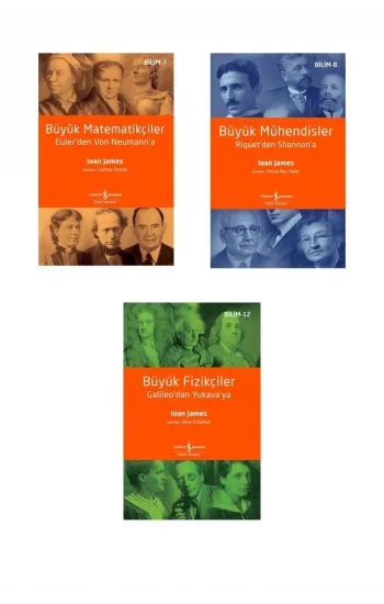 Ioan James - Büyük Matematikçiler - Büyük Mühendisler - Büyük Fizikçiler - Iş Bankası 3 Kitap Set