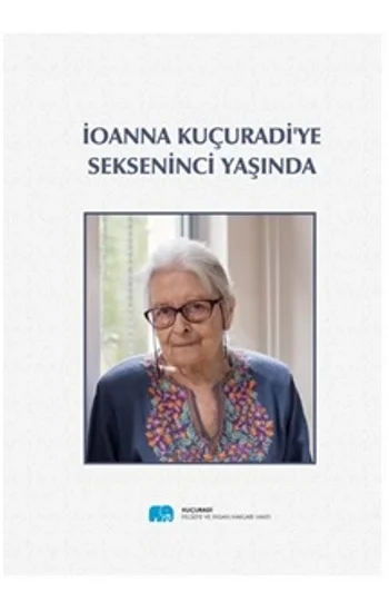 İoanna Kuçuradiye Sekseninci Yaşında