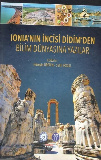 Ionia’nın İncisi Didim’den Bilim Dünyasına Yazılar (Sıvama Cilt)